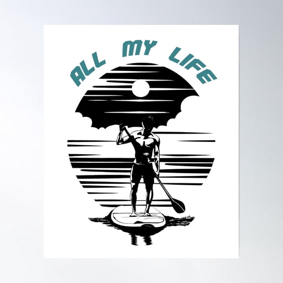 I Need A Break And Relax On Stand Up Paddleboard - All My Life #4- Vintage Wall Arttrendy Retro Print Room Decor Wall Art , Poster Print Only