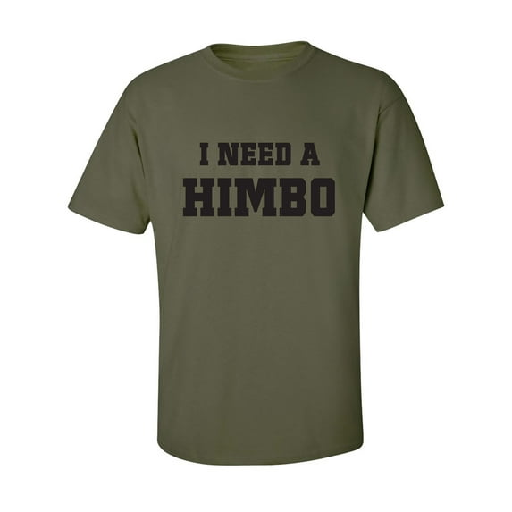 I Need A Himbo Adult Short Sleeve T-shirt