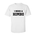 thumbnail image 1 of I Need A Himbo Adult Short Sleeve T-shirt, 1 of 4
