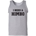 thumbnail image 1 of I Need A Himbo Adult Tank Top, 1 of 3