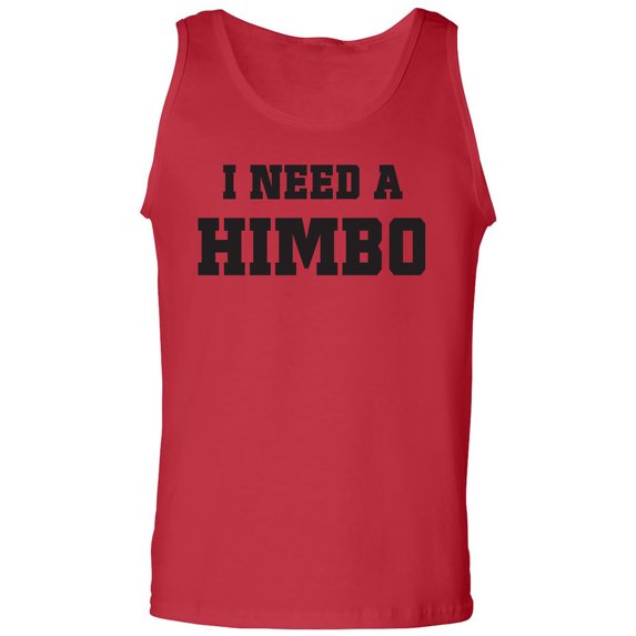 I Need A Himbo Adult Tank Top