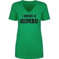 thumbnail image 1 of I Need A Himbo Womens V-Neck T-Shirt, 1 of 2