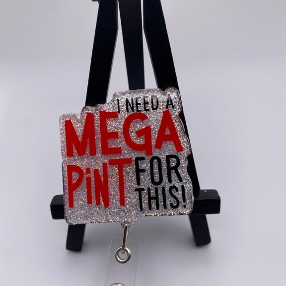 I Need A Mega Pint Nurse Badge Reel Health Care Badge Reel Medical Professional Badge Reel Funny