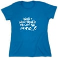 thumbnail image 1 of I Need A New Friend The Last One Escaped Sarcastic Humor Novelty Funny Women's Casual Tees, 1 of 3