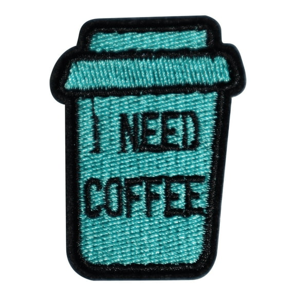 I Need Coffee Fun Barista Inspired Iron On Travel Patch
