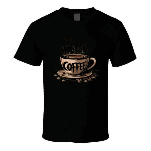 I Need Coffee T-Shirt – Funny Caffeine Lover Tee For Coffee Addicts & Espresso Fans T Shirt