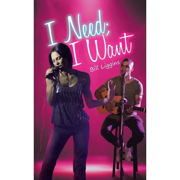 I Need; I Want (Paperback)