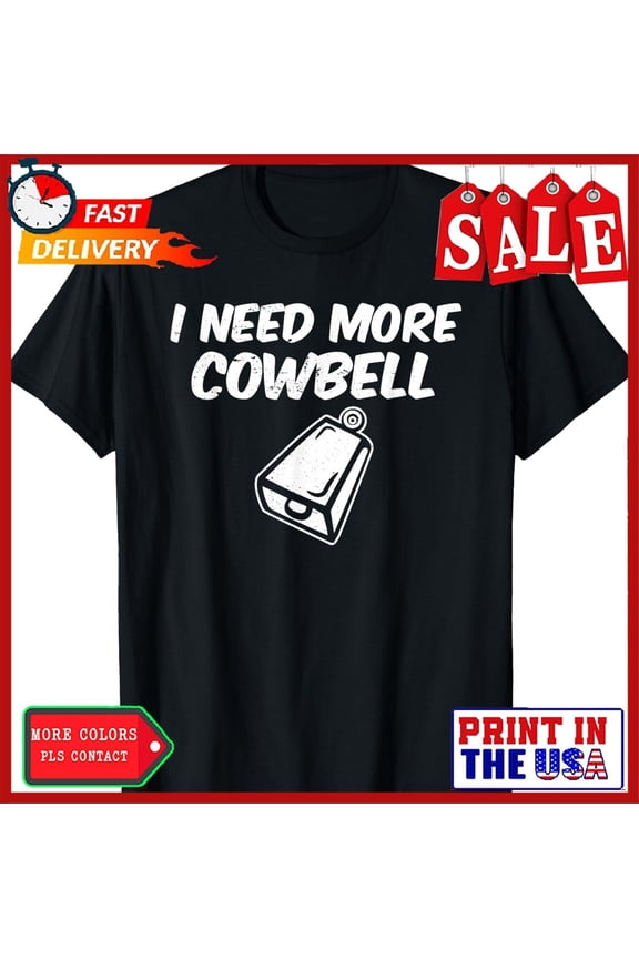 I Need More Cowbell Music Studio Percussion Instrument Retro Band Satire T-Shirt