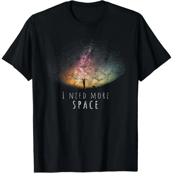 I Need More Space Funny Galaxy Astronomy Science Pun T-Shirt