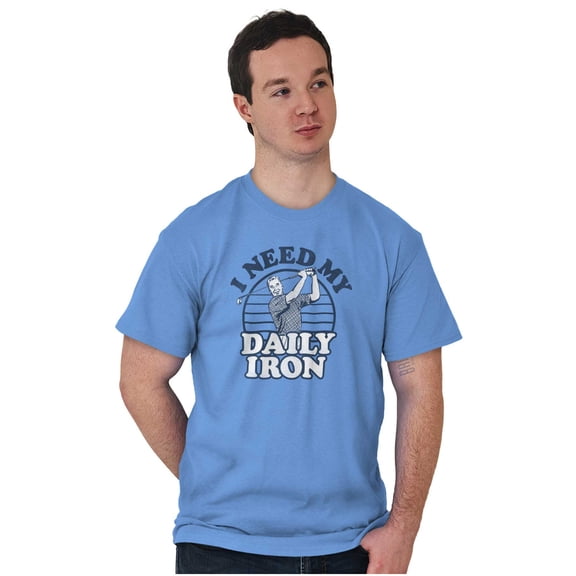 I Need My Daily Iron Golfer Golf Joke Plus Size Crewneck Graphic Tee Shirt Brisco Brands 2X