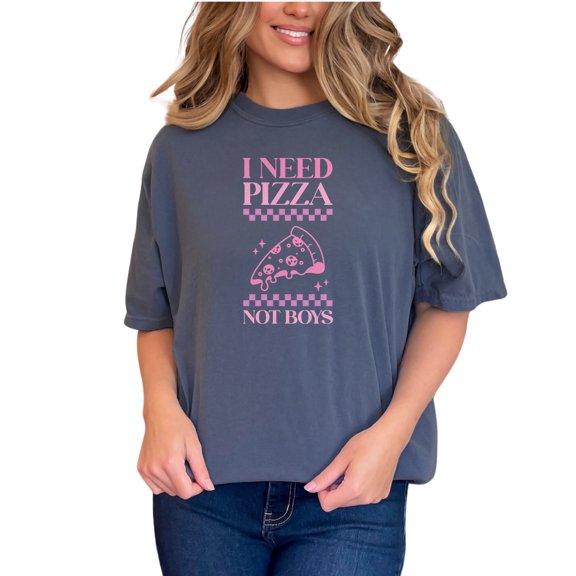 I Need Pizza, Not Boys, Pink Text Girl Quote Art, Sassy Girls Merch, Denim Comfort Colors T-Shirt, Small