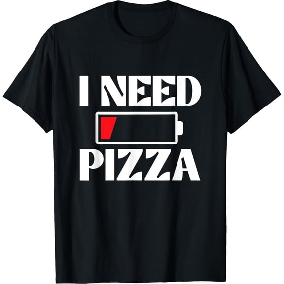 I Need Pizza - Pizza Baker Food Lover T-Shirt