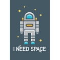 thumbnail image 1 of I Need Space, Astronaut (24x36 Giclee Gallery Art Print, Vivid Textured Wall Decor), 1 of 3