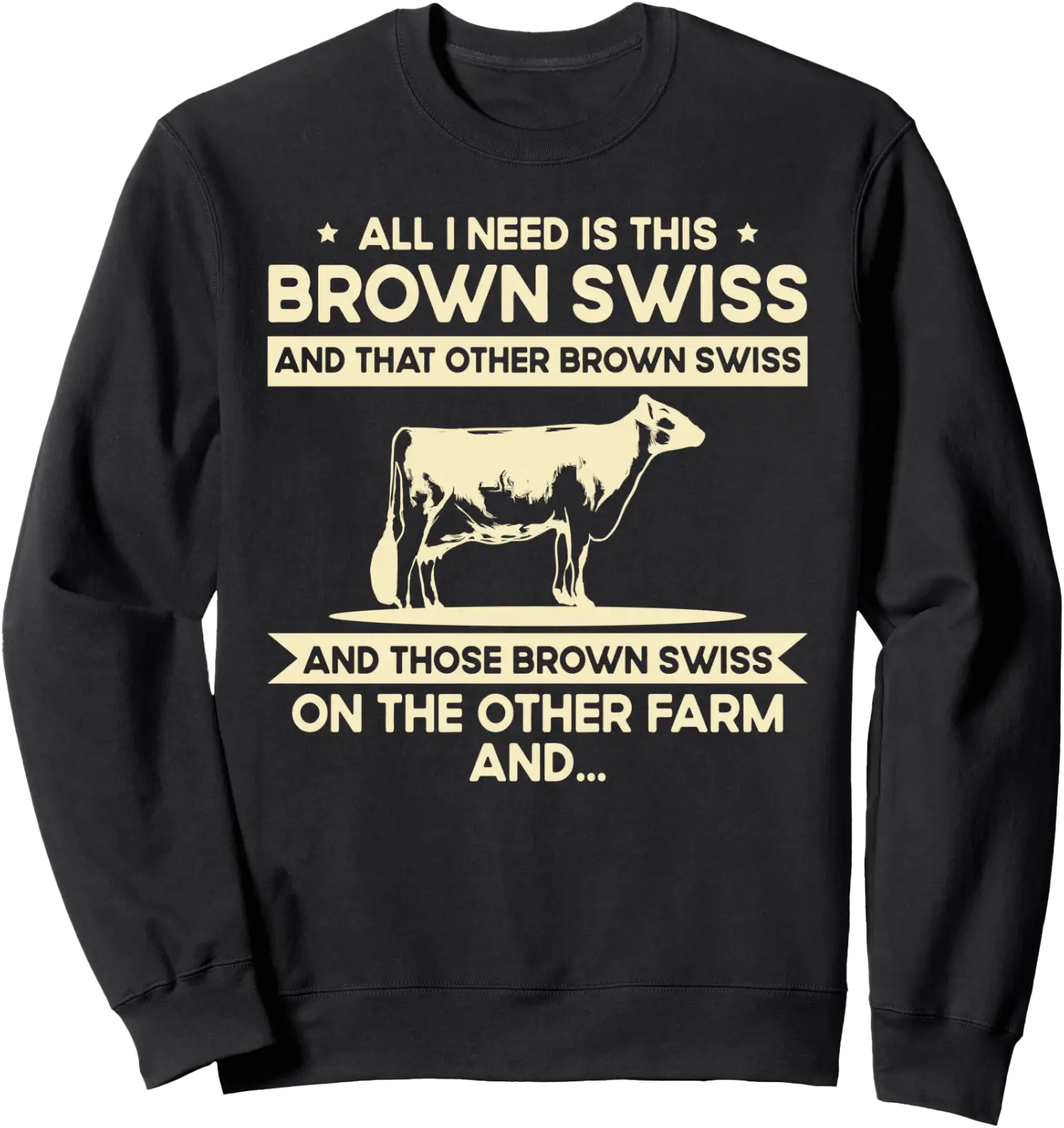 Cow Db I Need This Cow Breeder Cattle Farmer Brown Swiss Graphic Sweatshirt ...