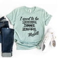thumbnail image 1 of I Need To Be My Self T-shirt Empowerment Shirt Mental Health Tee Love Yourself Top Successful Gift Thinner Shirts Women's A Huge Margarita Lover Alcohol, 1 of 3