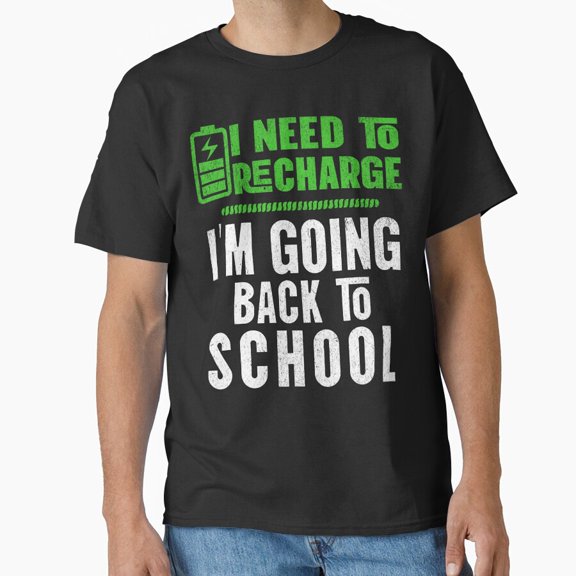 I Need To Recharge Going Back To School Autumn Classroom Slogan T-Shirt