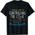 thumbnail image 1 of I Need To Work On Controlling The Look On My Face Funny Gift T-Shirt, 1 of 4