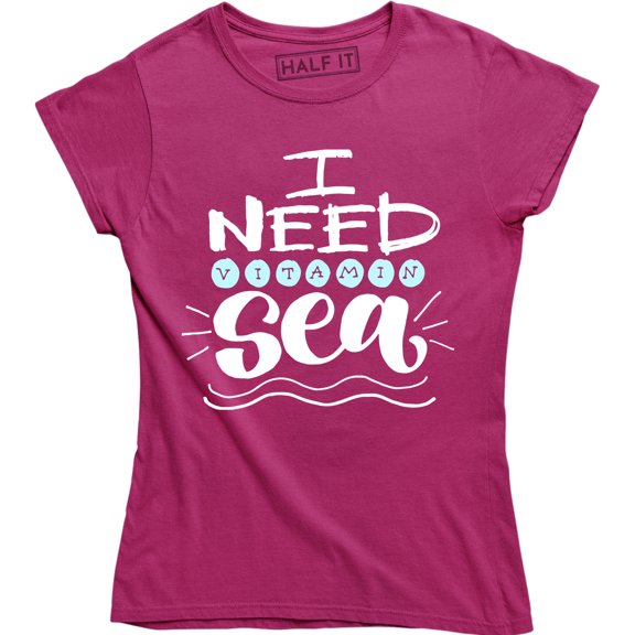 I Need Vitamin Sea Awesome Funny Travel Cruise Traveling Adventure Women T-Shirt