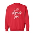 thumbnail image 1 of I Need Vitamin Sea Crewneck Sweatshirt, 1 of 2