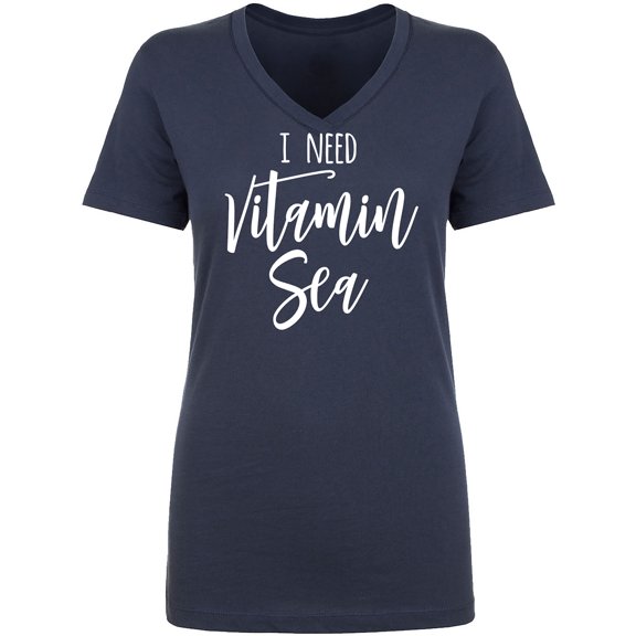 I Need Vitamin Sea Womens V-Neck Tee