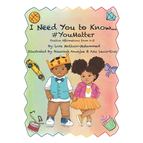 I Need You To Know...#You Matter, (Paperback)