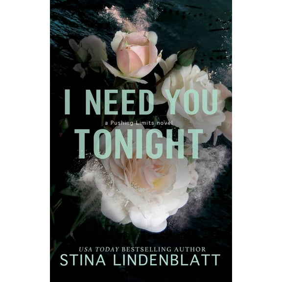 I Need You Tonight, (Paperback)