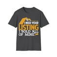 thumbnail image 1 of I Need Your Listing I Sold All of Mine Shirt, Realtor Art Unisex T-Shirt, 1 of 4