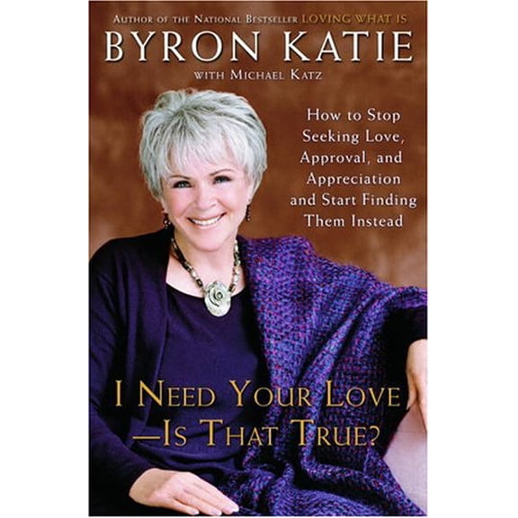 Pre-Owned I Need Your Love - Is That True? : How to Stop Seeking Love, Approval, and Appreciation and Start Finding Them Instead, 9781400051076, 140005107X, Hardcover,