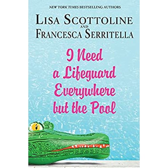 Pre-Owned I Need a Lifeguard Everywhere But the Pool (Hardcover) 1432839497 9781432839499