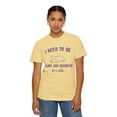 thumbnail image 1 of I Need to Be Alone and Dramatic For A While Comfort Colors Unisex Shirt, 1 of 8