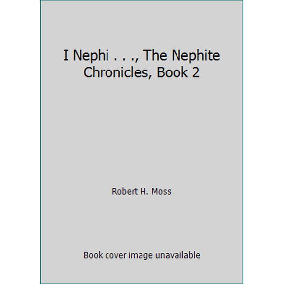 Pre-Owned I Nephi (The Nephite Chronicles) (Paperback) 156684648X 9781566846486
