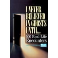 thumbnail image 1 of Pre-Owned I Never Believed in Ghosts Until . . . (Paperback) 0809238403 9780809238408, 1 of 1