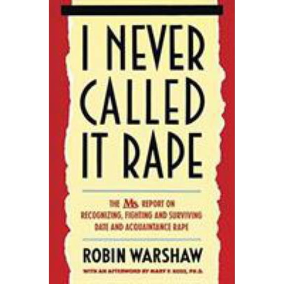 Pre-Owned I Never Called It Rape (Paperback) 0060925728 9780060925727