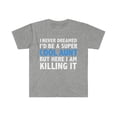 thumbnail image 1 of I Never Dreamed I'd be a Super Cool Aunt Unisex T-shirt S-3XL Cool Auntie, 1 of 2