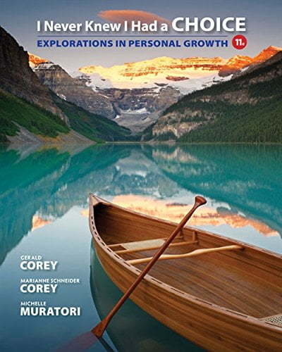 Pre-Owned I Never Knew I Had a Choice: Explorations in Personal Growth (Paperback) 1305945727 9781305945722