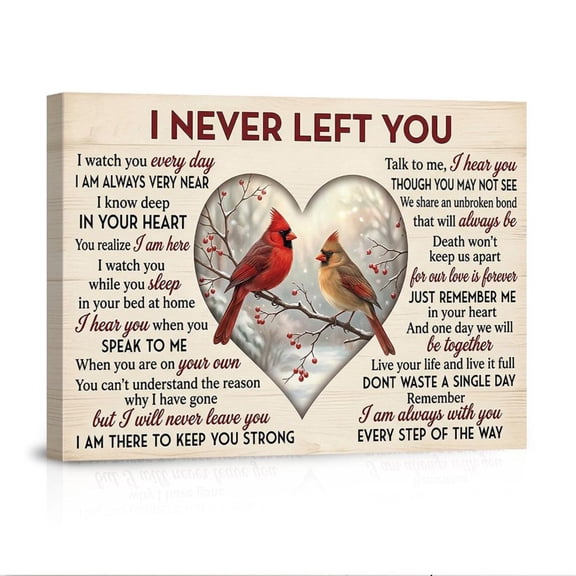 I Never Left You Cardinal Bird Memorial Quote Sympathy Grief Rustic Home USA Made Canvas