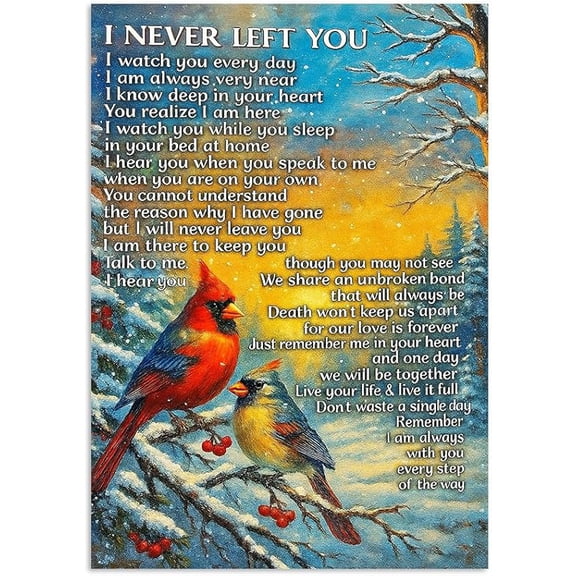 I Never Left You Cardinal Birds Wall Art Decor - Inspirational Canvas Print Poster for Bereavement,Memorial Gifts,Sympathy Present for Loss of Loved One,Living Room Bedroom Home Decorations