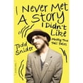 thumbnail image 1 of Pre-Owned I Never Met a Story I Didn't Like: Mostly True Tall Tales (Paperback) 0306822601 9780306822605, 1 of 1