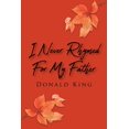 thumbnail image 1 of I Never Rhymed for My Father, (Paperback), 1 of 1