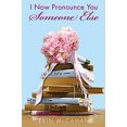 thumbnail image 1 of Pre-Owned I Now Pronounce You Someone Else (Hardcover) 0545088186 9780545088183, 1 of 1