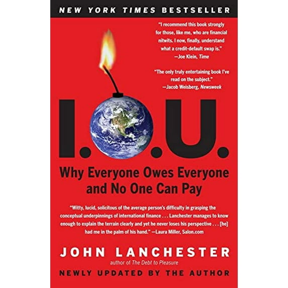 Pre-Owned I.O.U.: Why Everyone Owes Everyone and No One Can Pay (Paperback) 1439169861 9781439169865
