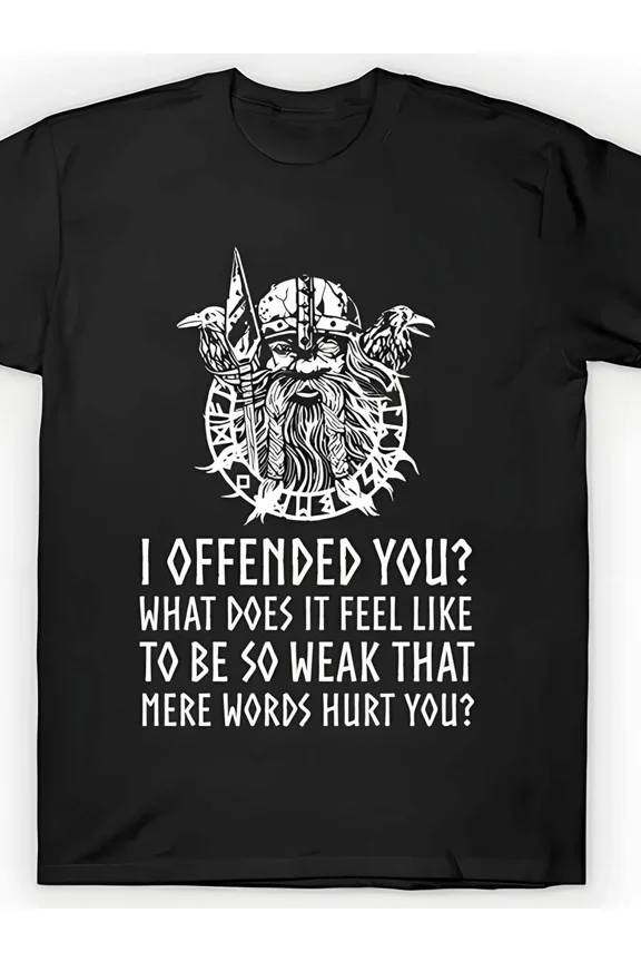I Offended You Funny Humorous Slogan Graphic Quote Apparel NG975 Unisex T-Shirt, S-5XL