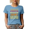 thumbnail image 1 of I Once Protected Him, Now He Protects Me, Proud Army Mom, Baby Blue T-Shirt, XL, 1 of 5