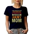 thumbnail image 1 of I Once Protected Him, Now He Protects Me, Proud Army Mom, Supportive Mother Quote, Navy Blue T-Shirt, Medium, 1 of 5