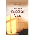 thumbnail image 1 of Pre-Owned I Once was a Buddhist Nun Paperback, 1 of 1