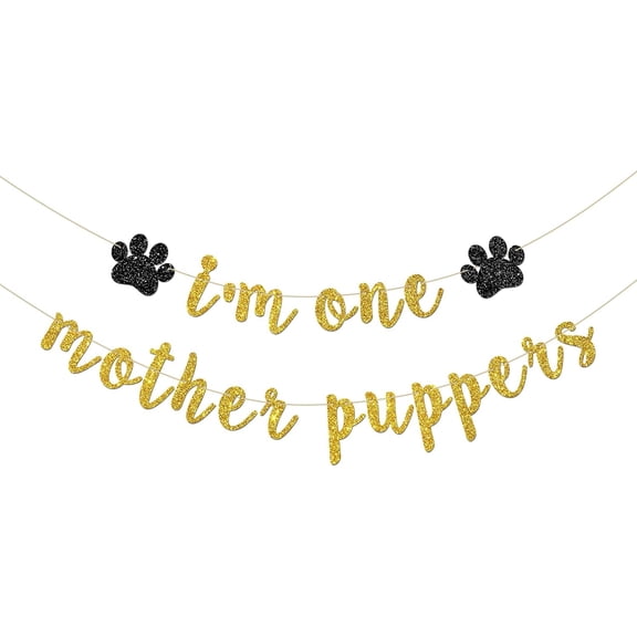 I' One Mother Puppers Banner, Dog Pupper 1st Birthday Party Decorations, Dog Birthday Party Decorations Gold Glitter
