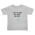 thumbnail image 1 of I Only Cry When Ugly People Hold Me Cute Toddler T-Shirts for Boys Girls (Gray, Youth M), 1 of 5