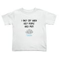 thumbnail image 1 of I Only Cry When Ugly People Hold Me Cute Toddler T-Shirts for Boys Girls (White, Youth L), 1 of 5