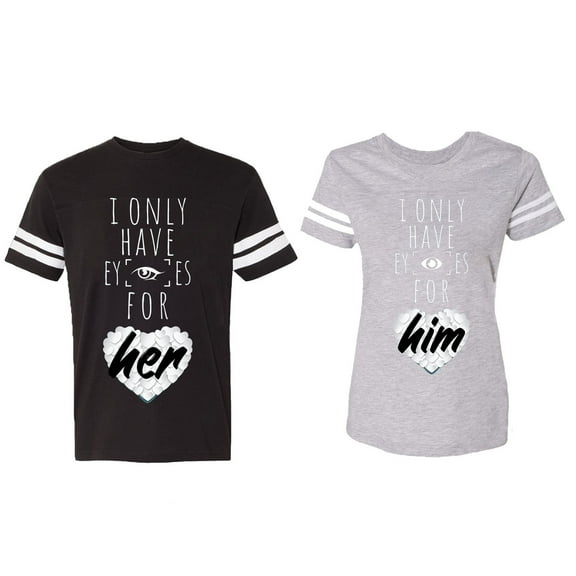 I Only Have Eyes For Him Her Matching Couple Cotton Jerseys (Men Black / Women Heather) (Men M / Women L)