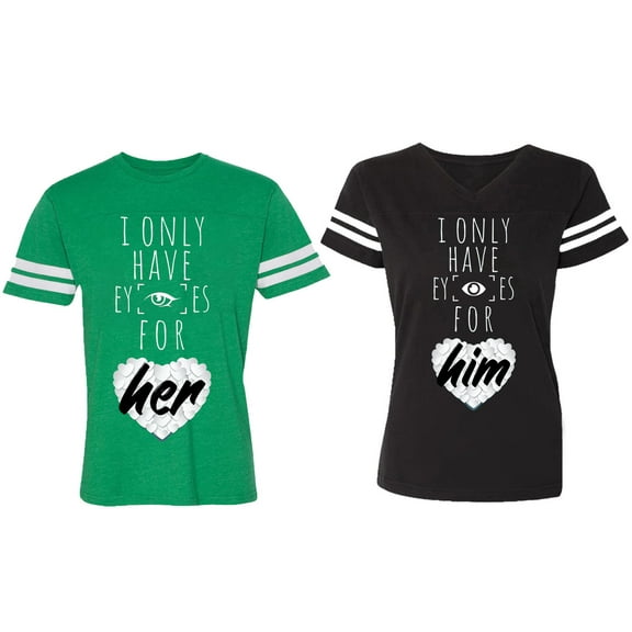 I Only Have Eyes For Him Her Matching Couple Cotton Jerseys (Men Green / Women Black) (Men XL / Women XL)